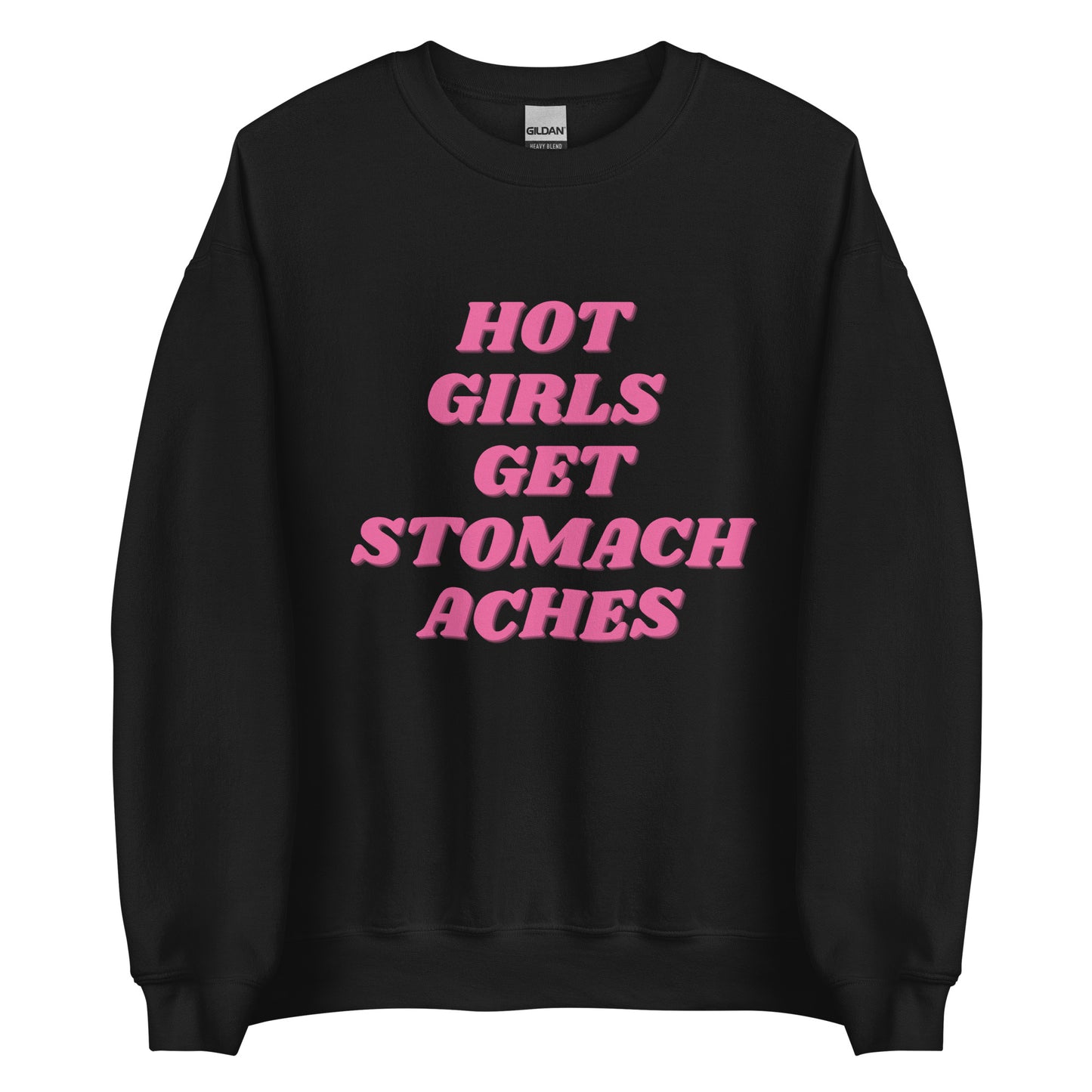 Hot Girls Get Stomach Aches | Crewneck