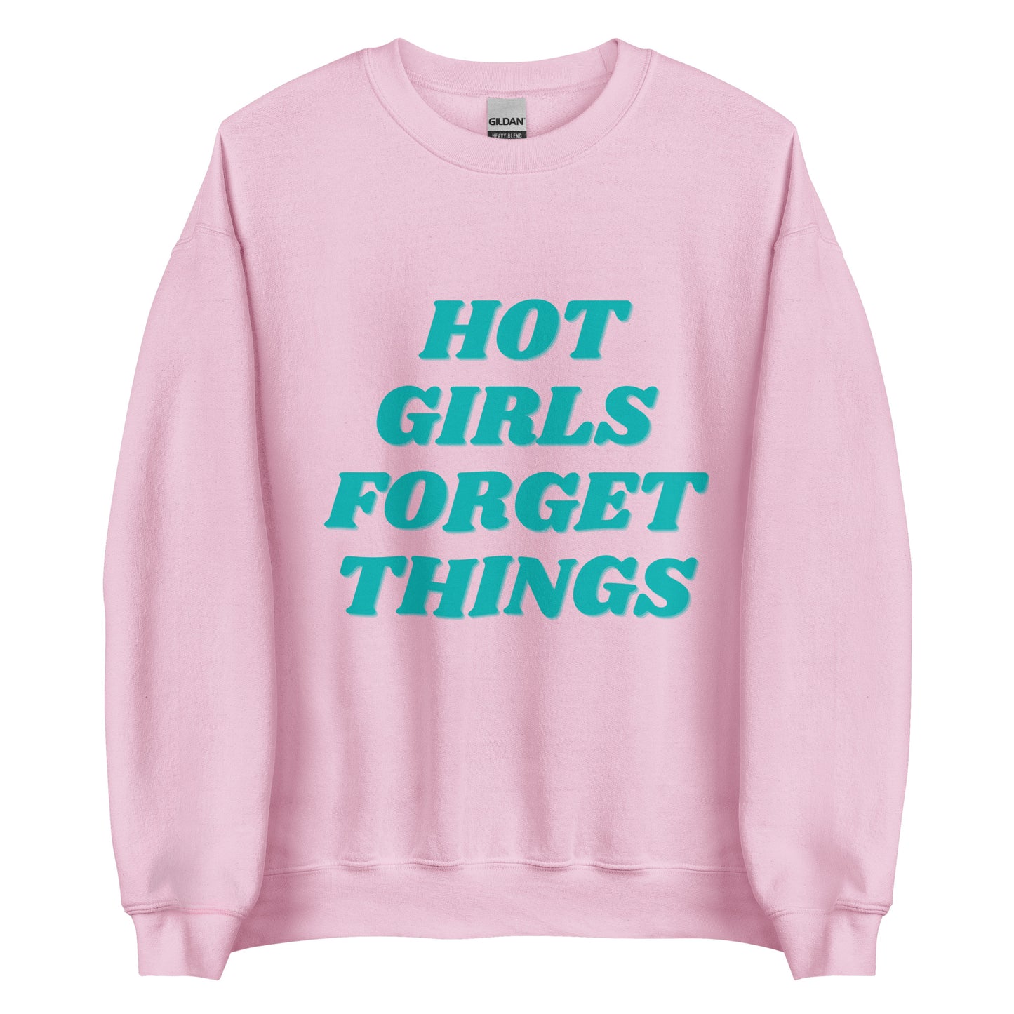 Hot Girls Forget Things | Crewneck