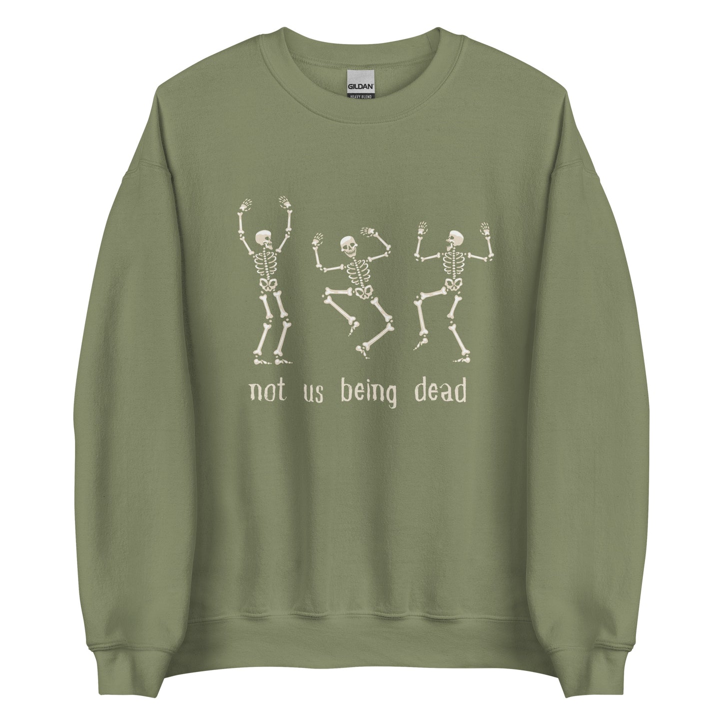 Not Us Being Dead Dancing Skeleton | Crewneck
