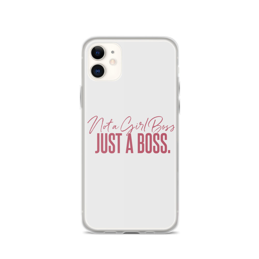 Not a Girl Boss, Just a Boss | Script | iPhone Case