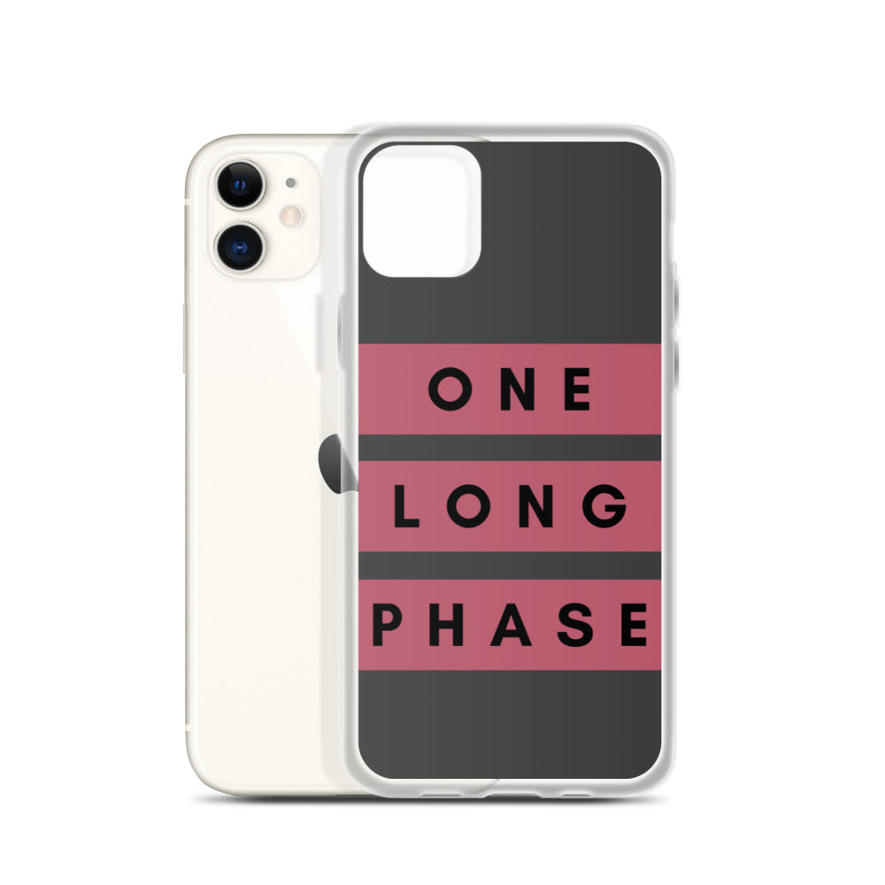 One Long Phase | iPhone Case