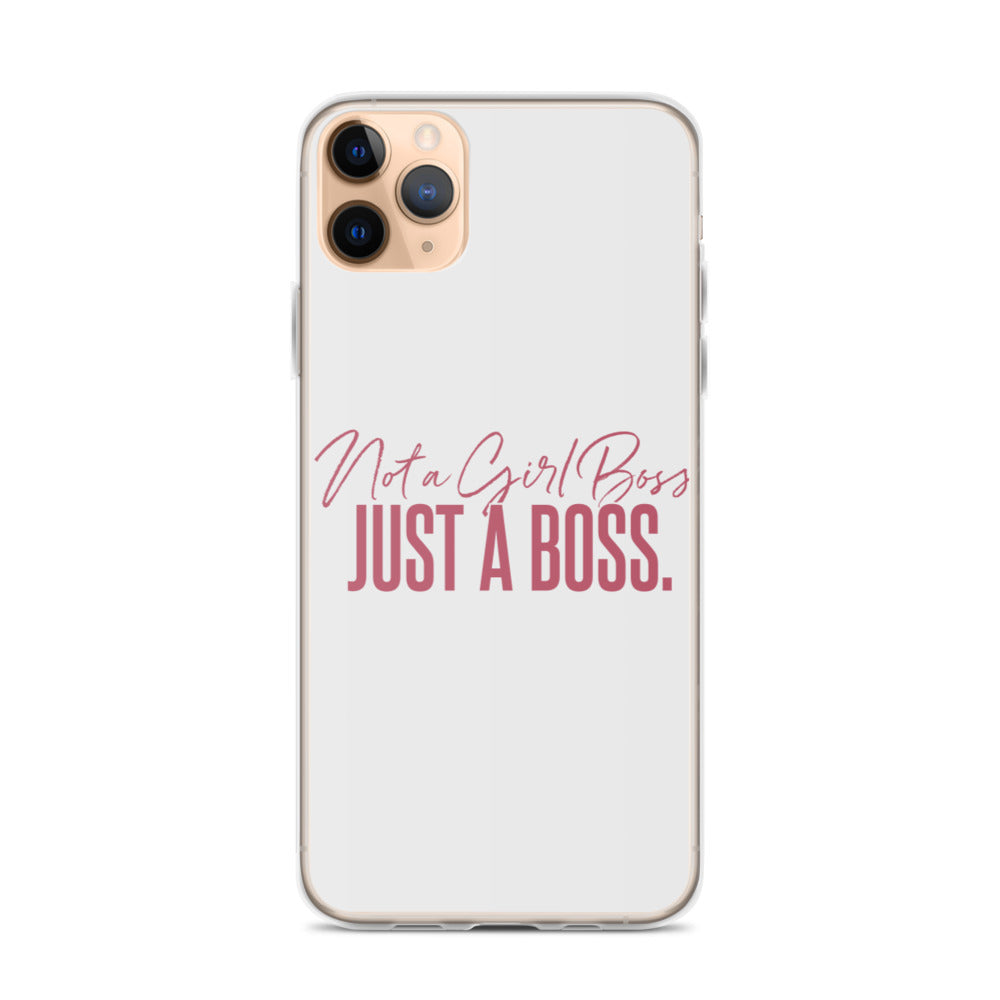 Not a Girl Boss, Just a Boss | Script | iPhone Case