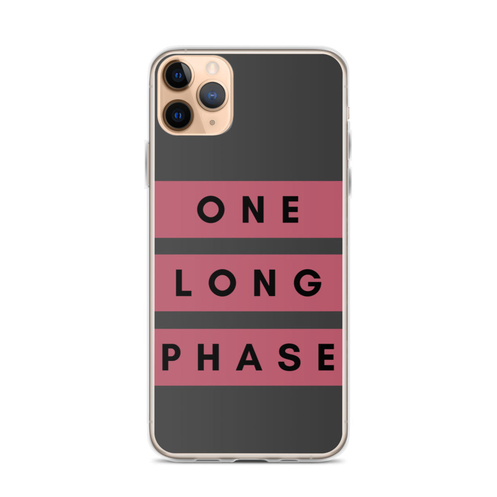 One Long Phase | iPhone Case