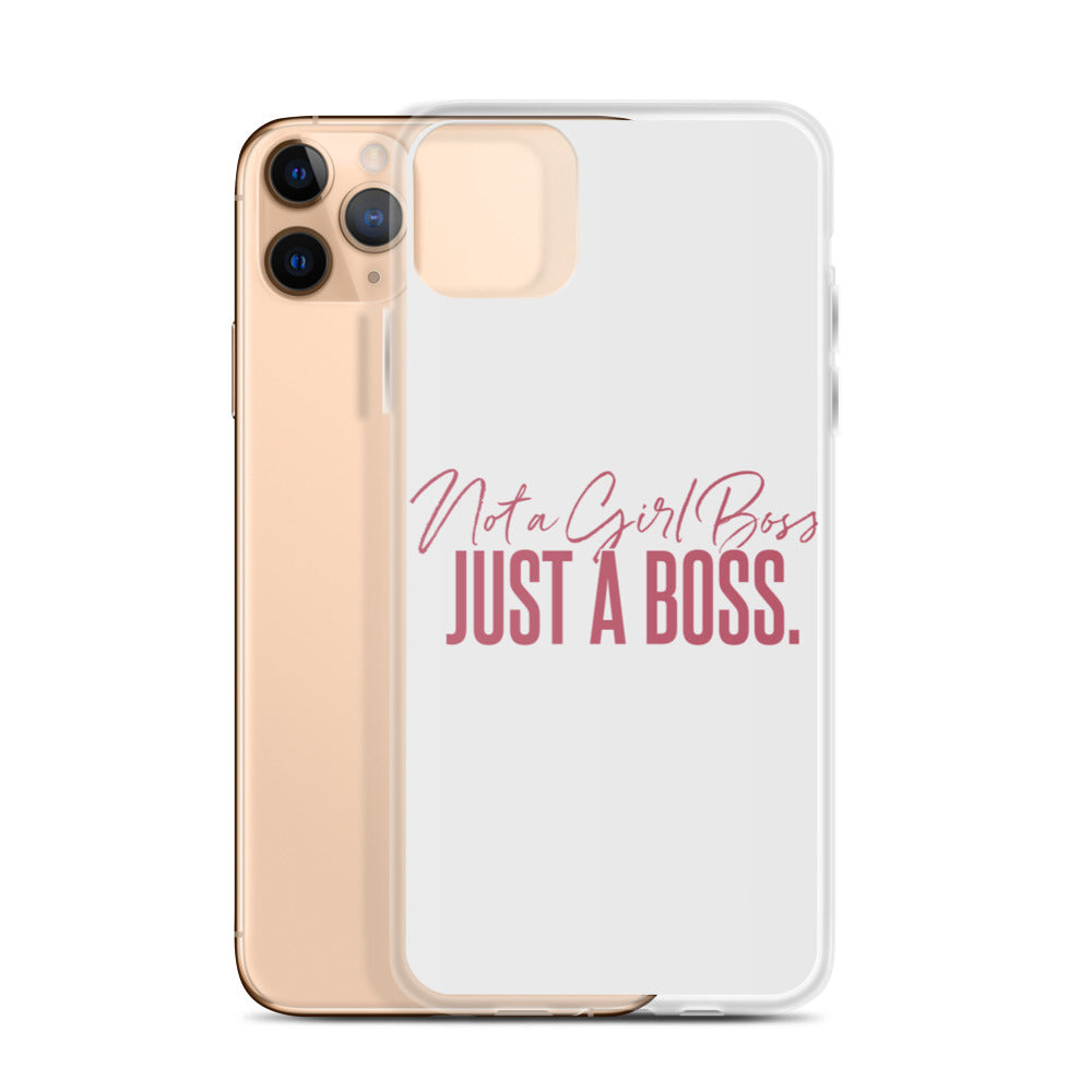 Not a Girl Boss, Just a Boss | Script | iPhone Case