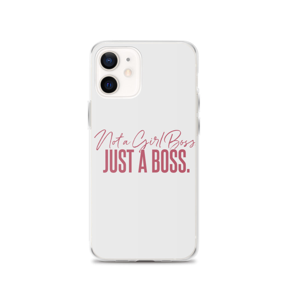 Not a Girl Boss, Just a Boss | Script | iPhone Case