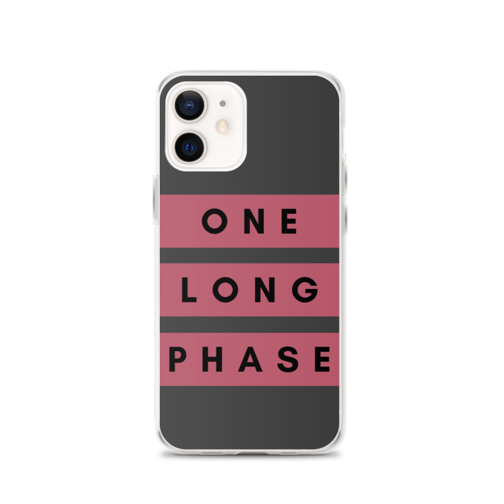 One Long Phase | iPhone Case