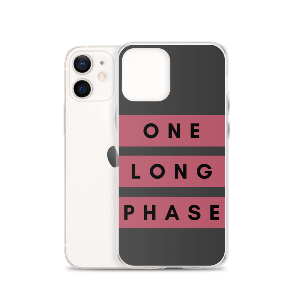 One Long Phase | iPhone Case