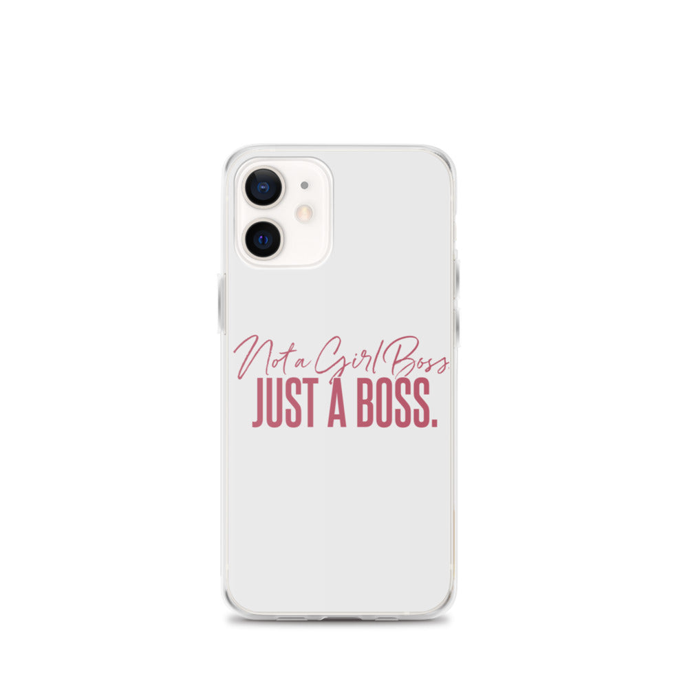 Not a Girl Boss, Just a Boss | Script | iPhone Case