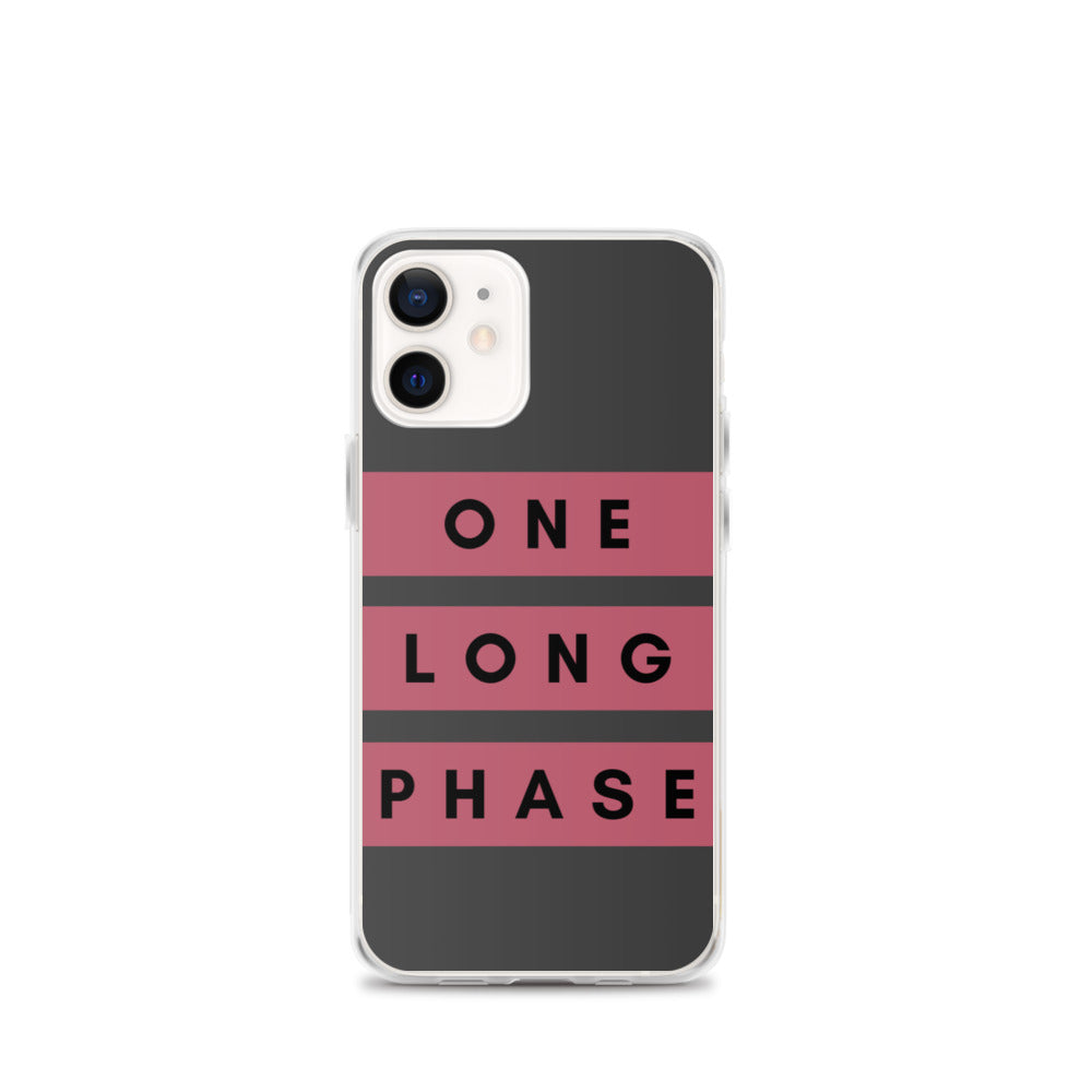 One Long Phase | iPhone Case