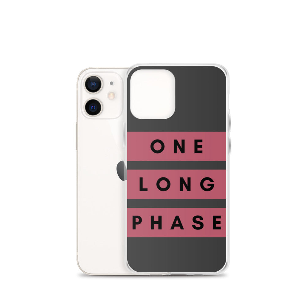 One Long Phase | iPhone Case