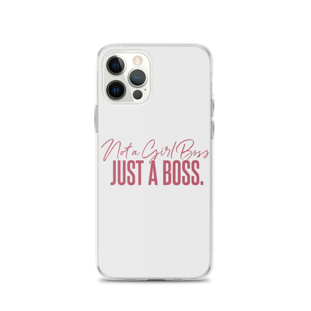 Not a Girl Boss, Just a Boss | Script | iPhone Case