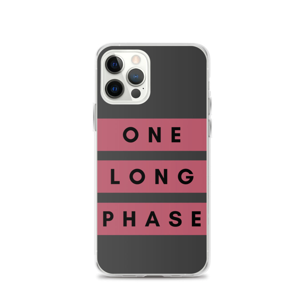 One Long Phase | iPhone Case
