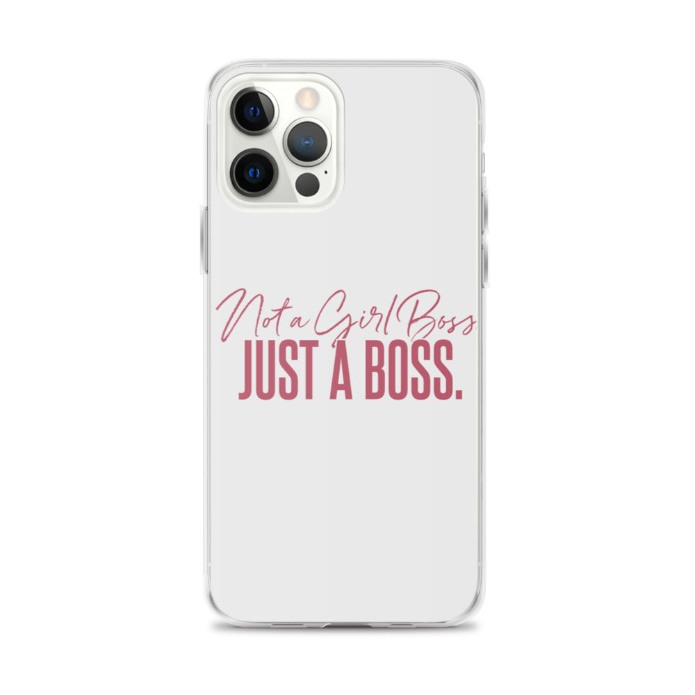 Not a Girl Boss, Just a Boss | Script | iPhone Case