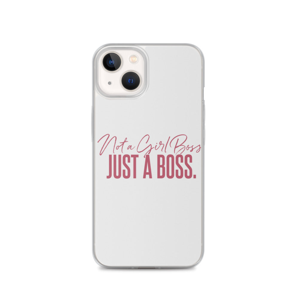Not a Girl Boss, Just a Boss | Script | iPhone Case