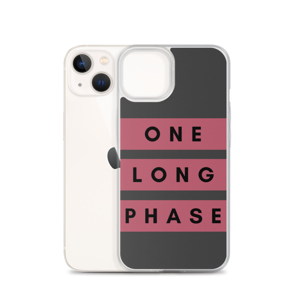 One Long Phase | iPhone Case
