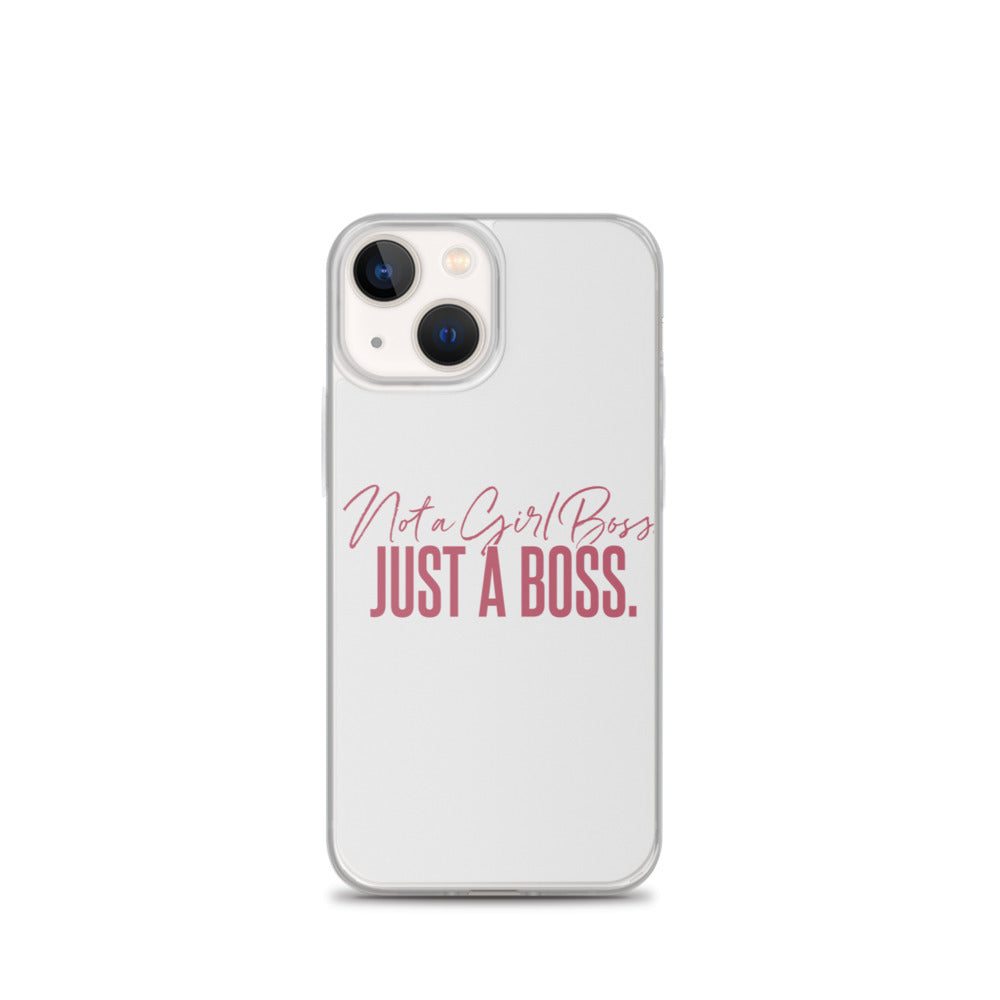 Not a Girl Boss, Just a Boss | Script | iPhone Case