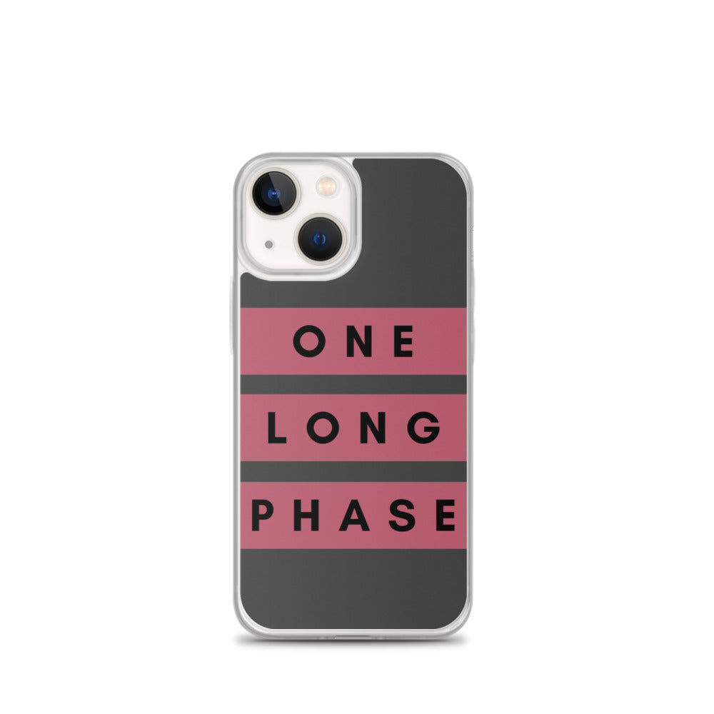 One Long Phase | iPhone Case