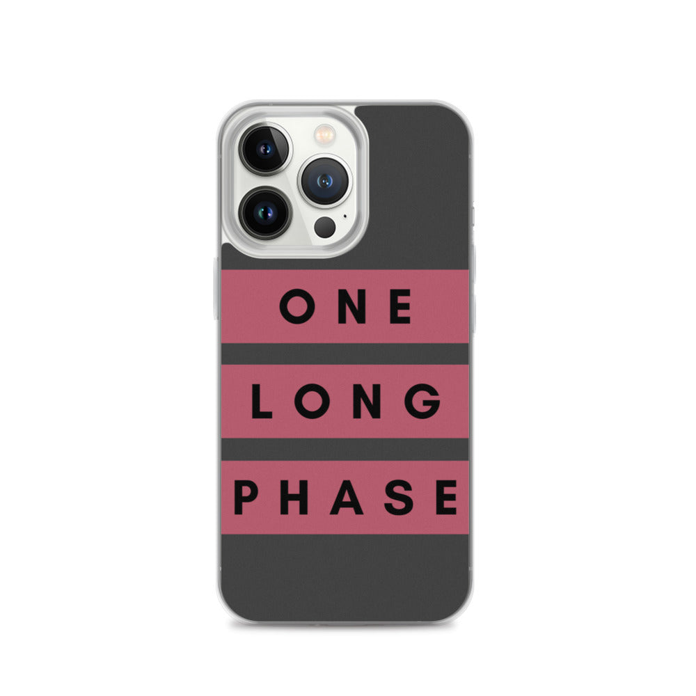 One Long Phase | iPhone Case