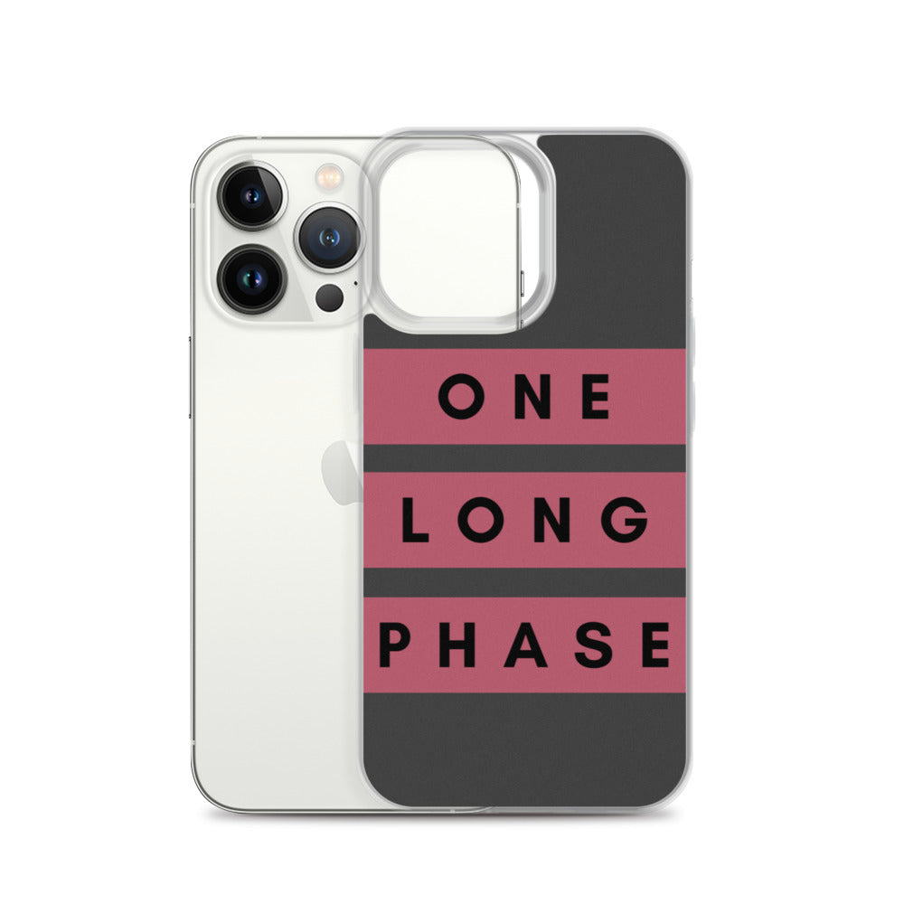 One Long Phase | iPhone Case