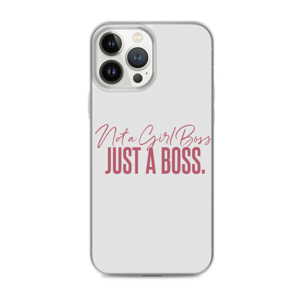 Not a Girl Boss, Just a Boss | Script | iPhone Case
