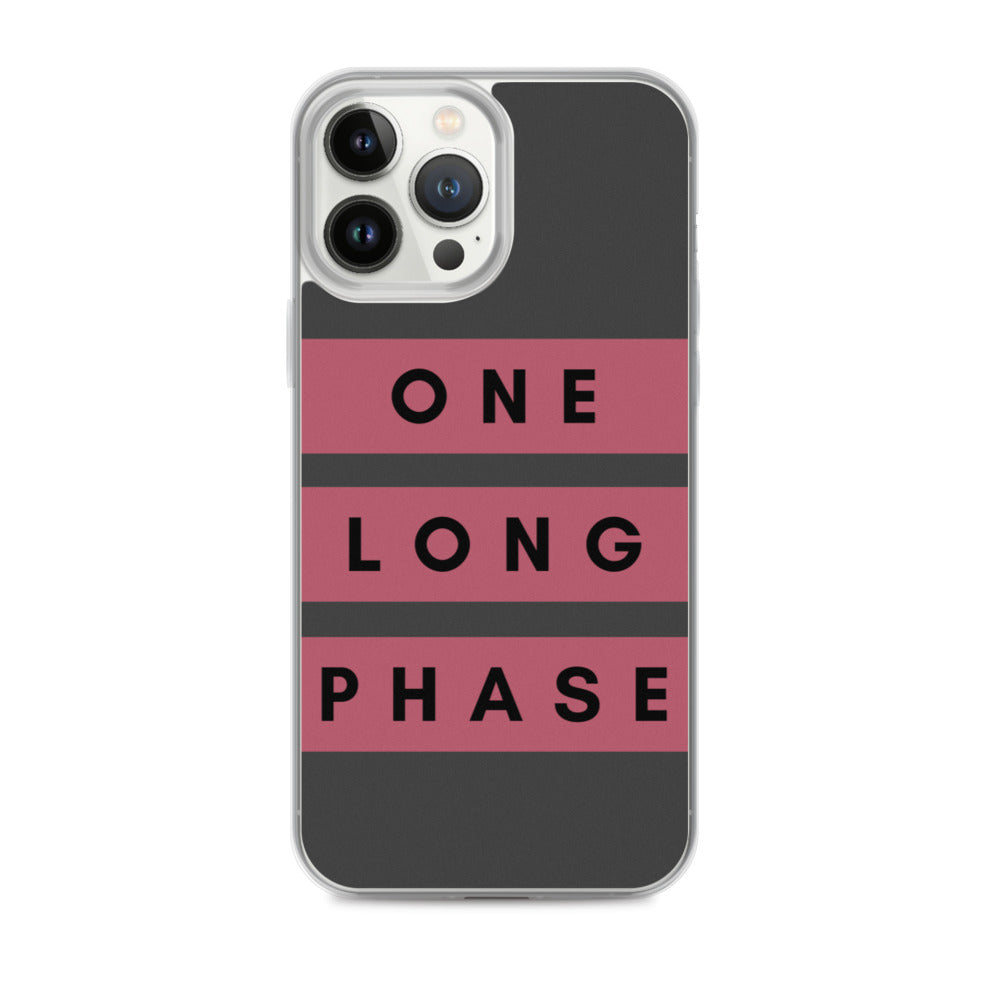 One Long Phase | iPhone Case