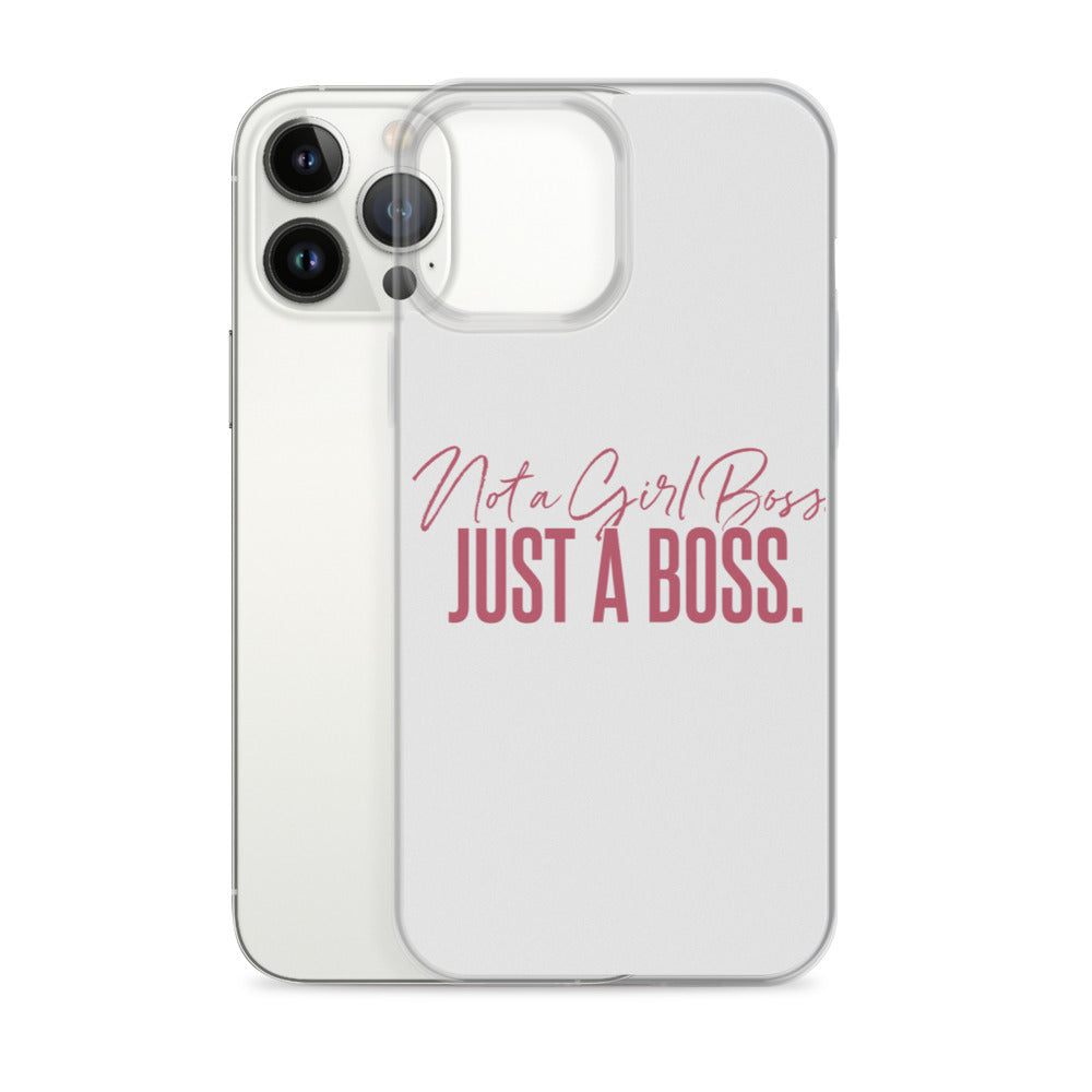 Not a Girl Boss, Just a Boss | Script | iPhone Case