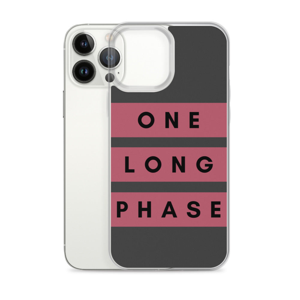 One Long Phase | iPhone Case