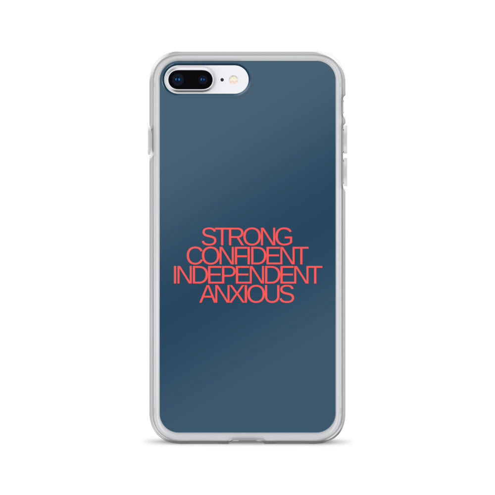 Strong Confident Independent Anxious | iPhone Case