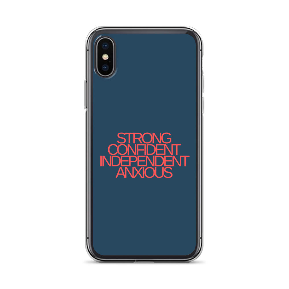 Strong Confident Independent Anxious | iPhone Case