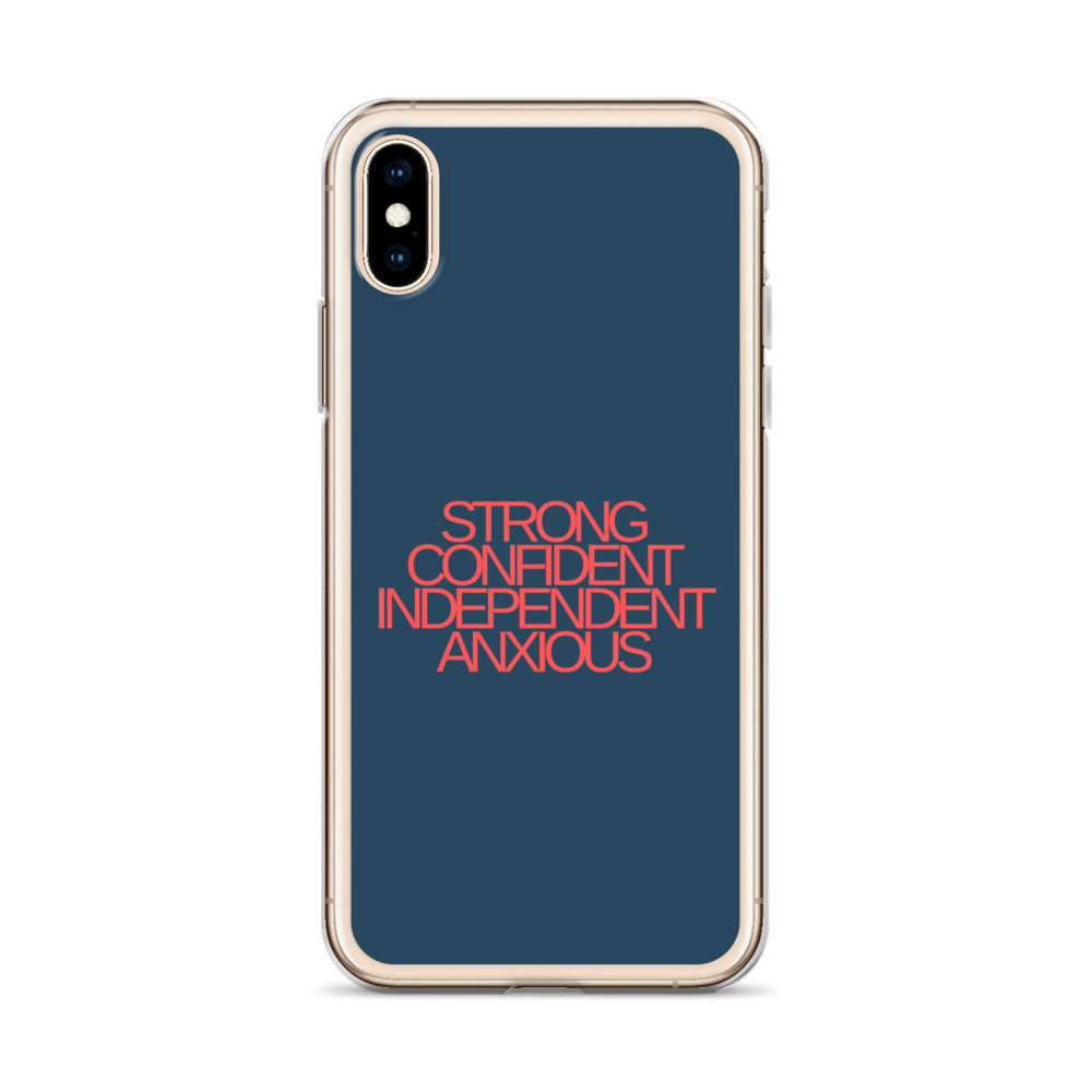 Strong Confident Independent Anxious | iPhone Case