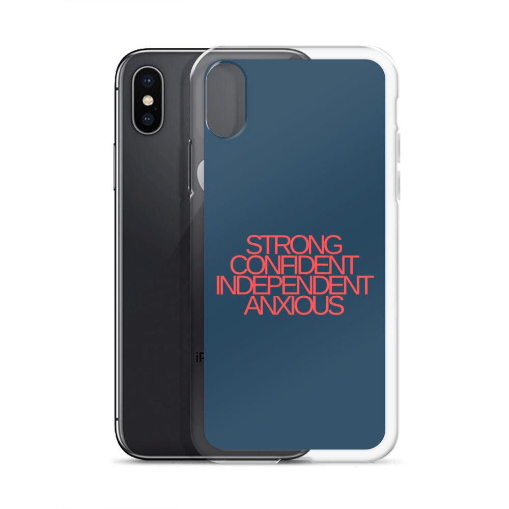 Strong Confident Independent Anxious | iPhone Case
