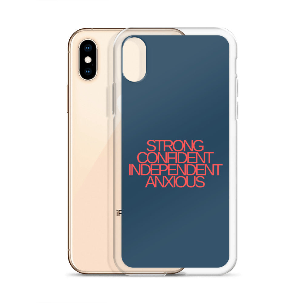 Strong Confident Independent Anxious | iPhone Case