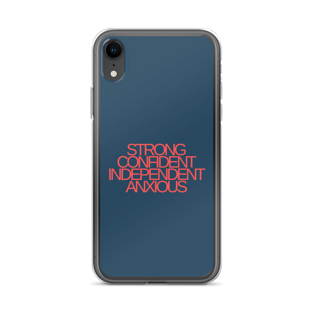 Strong Confident Independent Anxious | iPhone Case