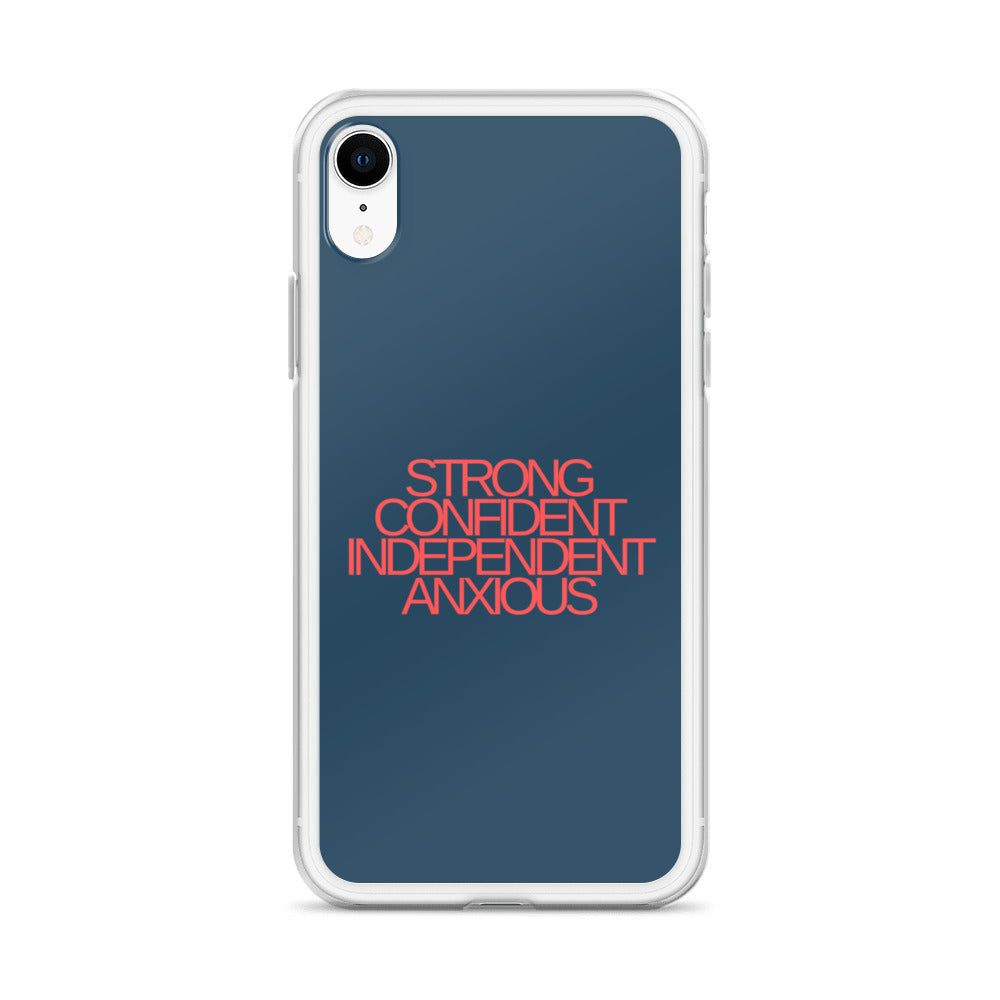 Strong Confident Independent Anxious | iPhone Case