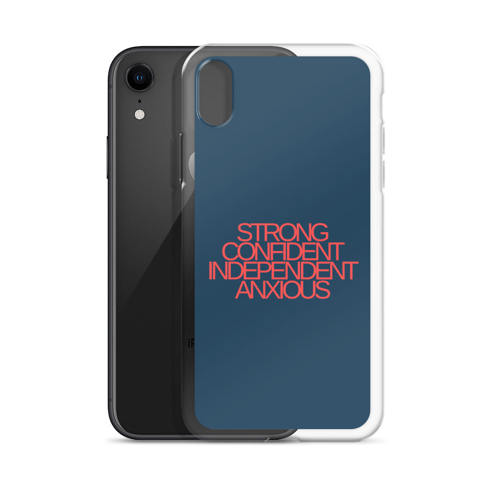 Strong Confident Independent Anxious | iPhone Case