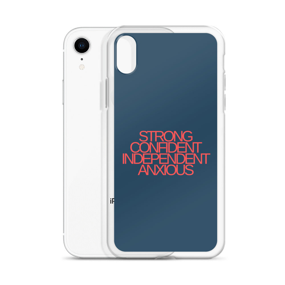 Strong Confident Independent Anxious | iPhone Case