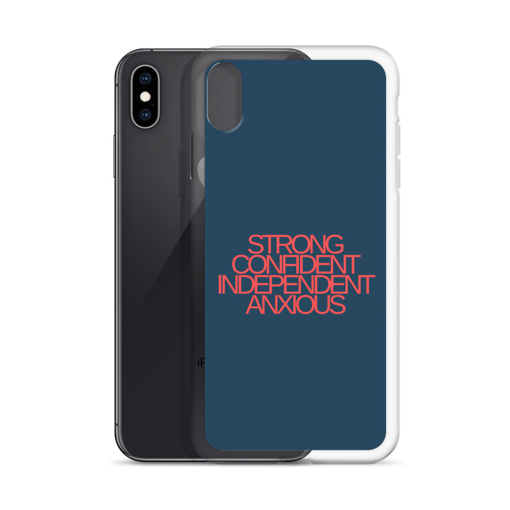 Strong Confident Independent Anxious | iPhone Case