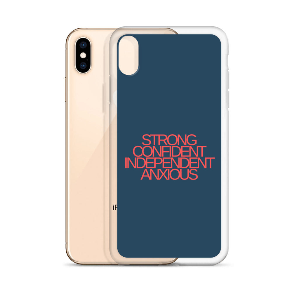 Strong Confident Independent Anxious | iPhone Case