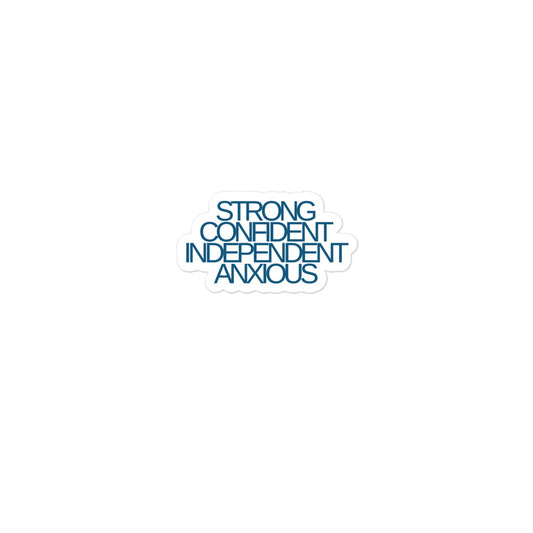 Strong Confident Independent Anxious | Blue | Stickers