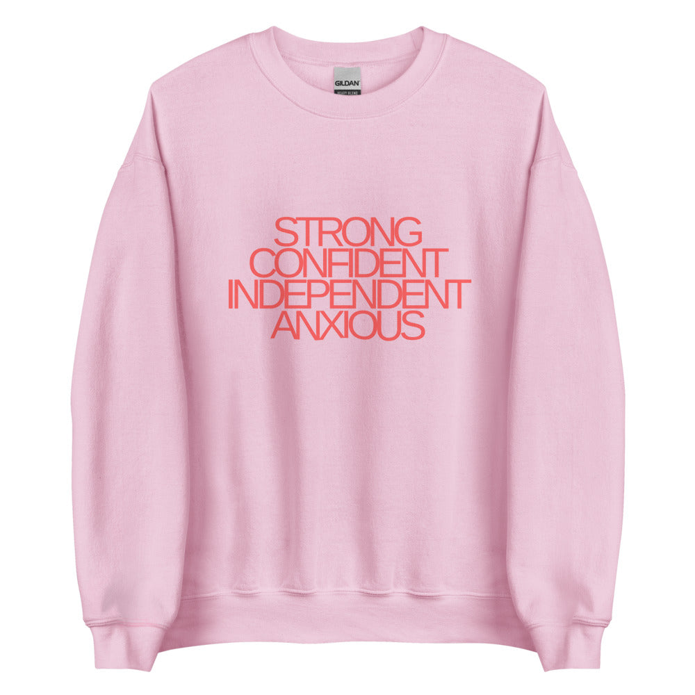 Strong. Confident. Independent. Anxious. | Red Text | Crewneck