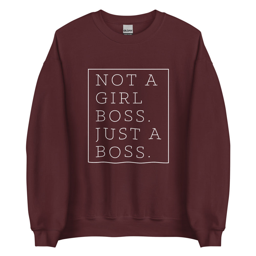 Not a Girl Boss, Just a Boss | Box | Crewneck