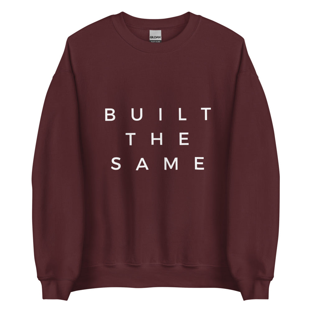 Built The Same | Crewneck