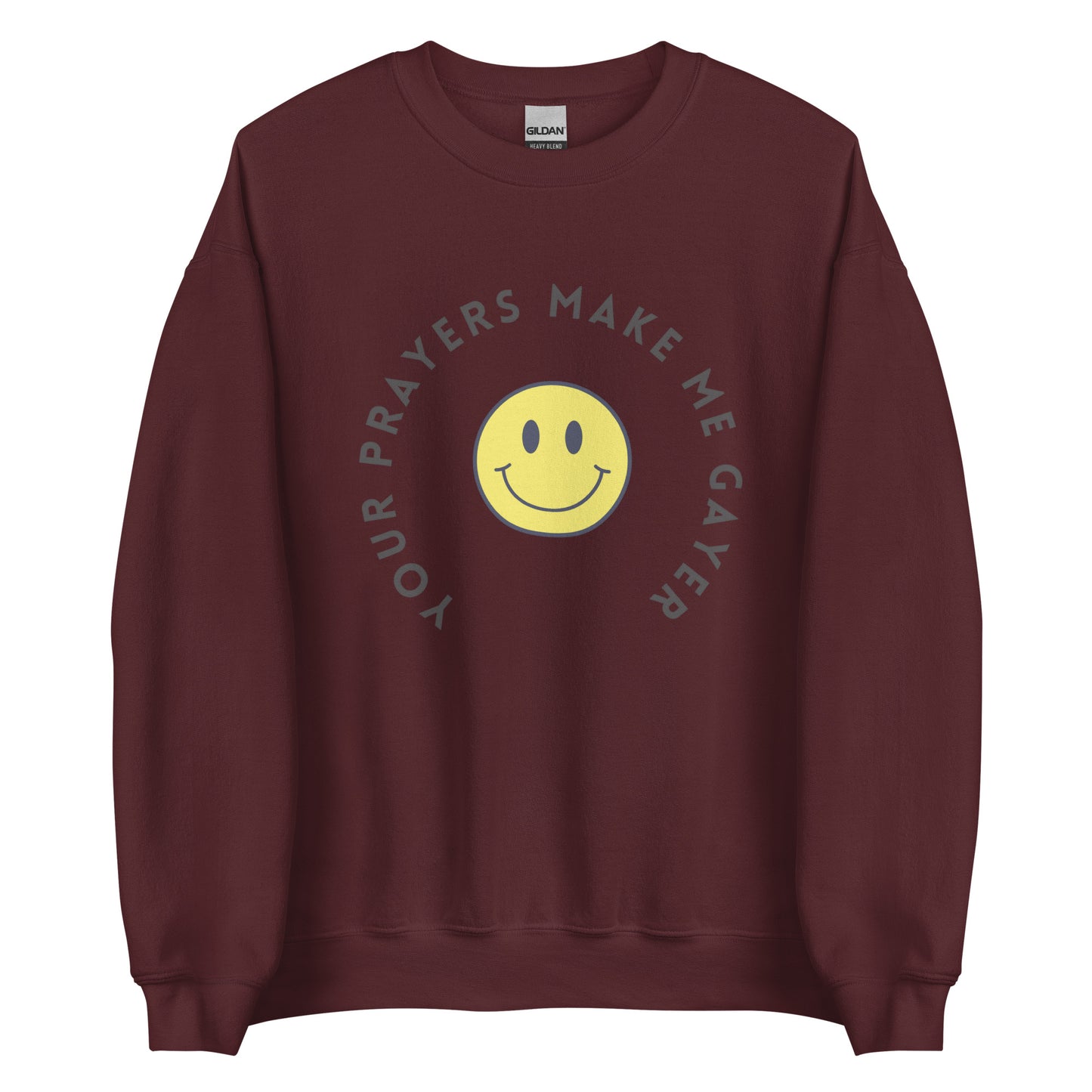 Your Prayers Make Me Gayer | Crewneck