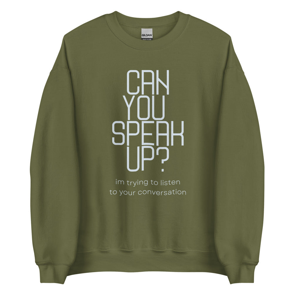 Can You Speak Up? | Crewneck