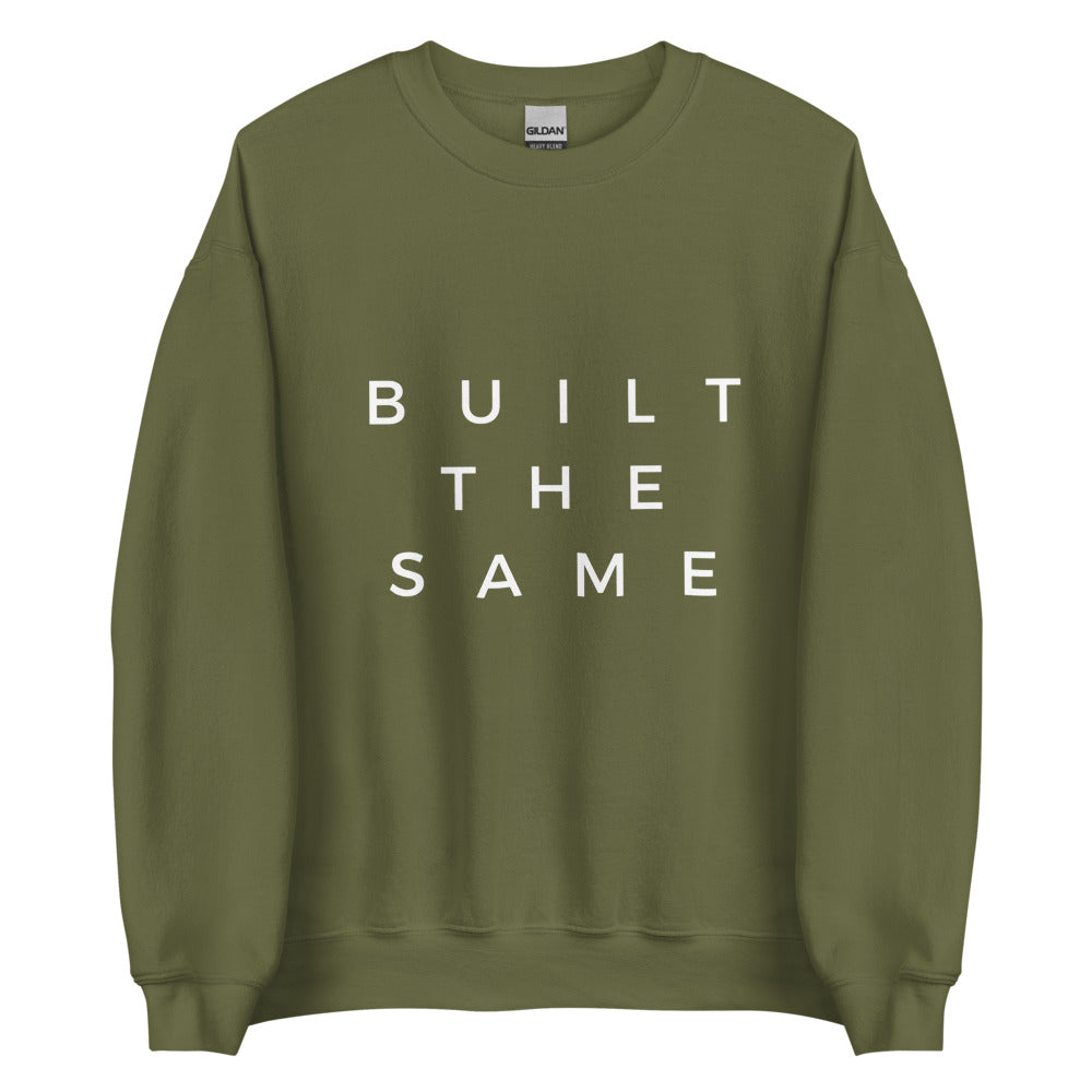 Built The Same | Crewneck