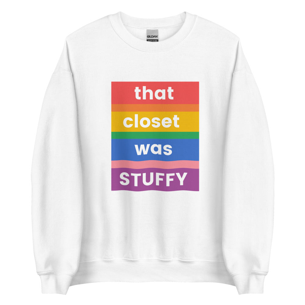 that closet was STUFFY | Crewneck