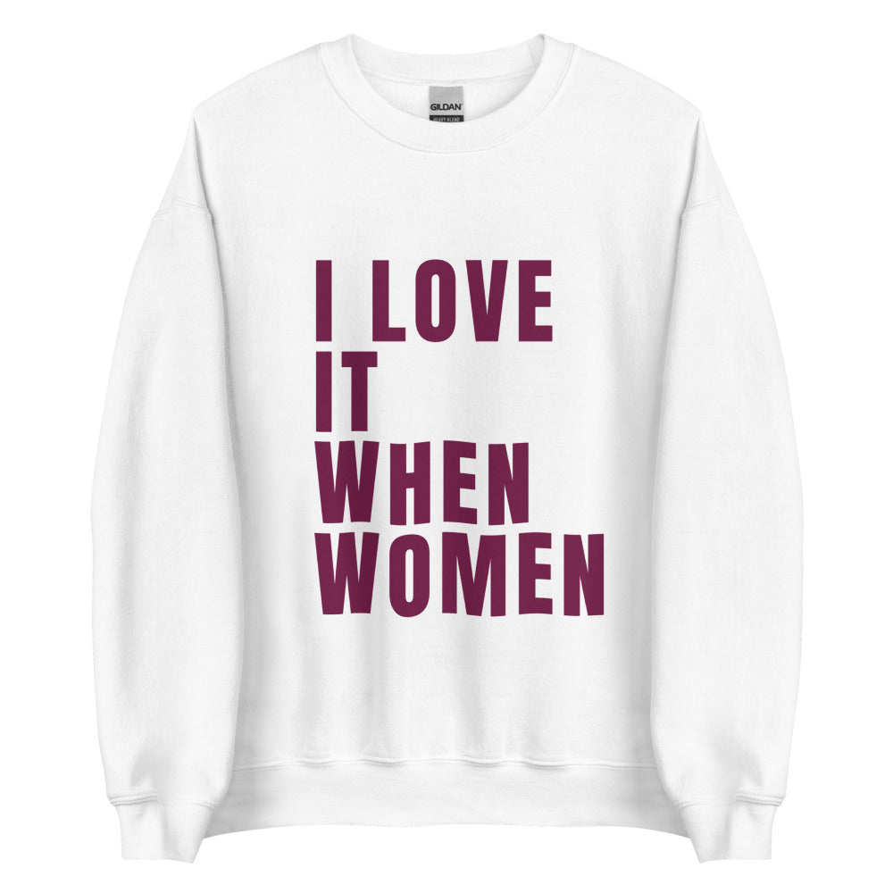 I Love It When Women |