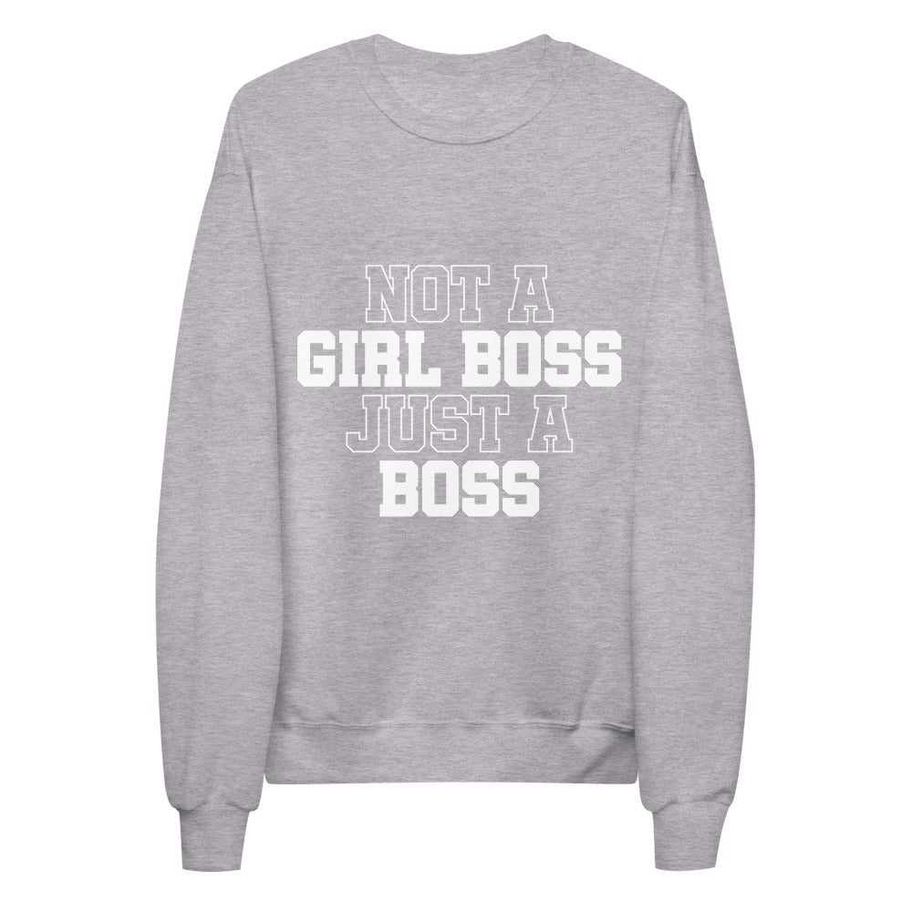 Not a Girl Boss, Just a Boss | Crewneck