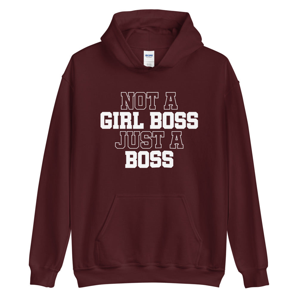 Not a Girl Boss, Just a Boss | Hoodie