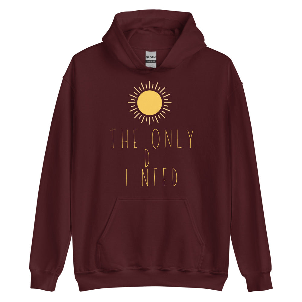 The Only D I Need | Hoodie